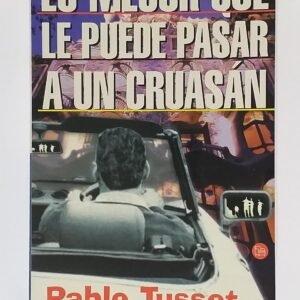 Lomejorquelepuedepasarauncruasan 1.jpg